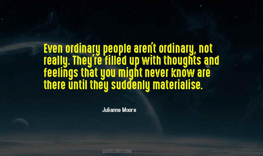 Julianne Moore Quotes #826857