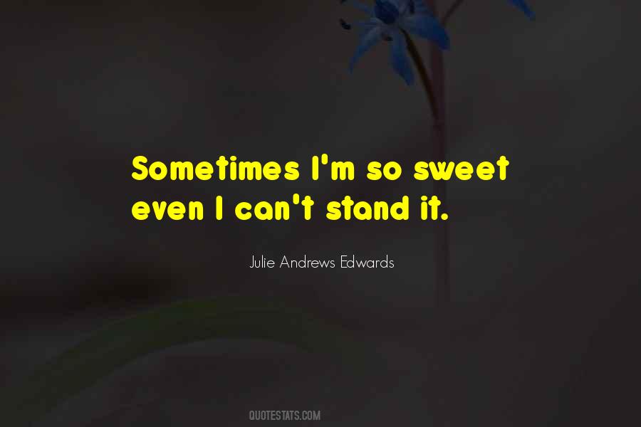 Julie Andrews Edwards Quotes #716380