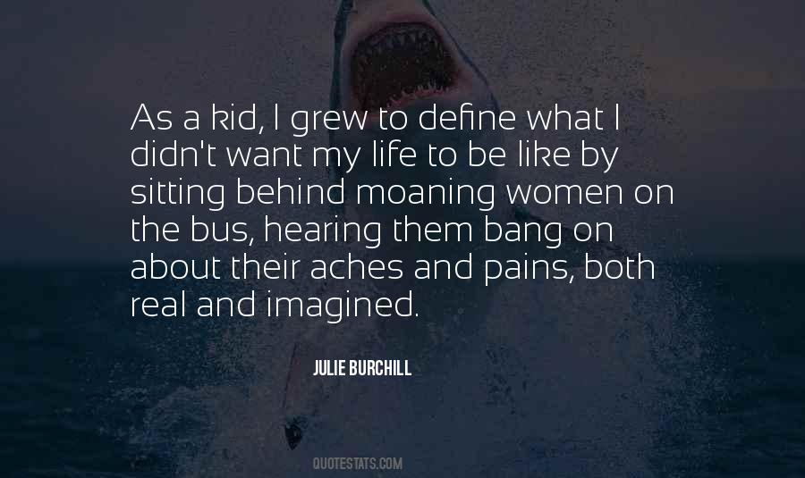 Julie Burchill Quotes #1201045
