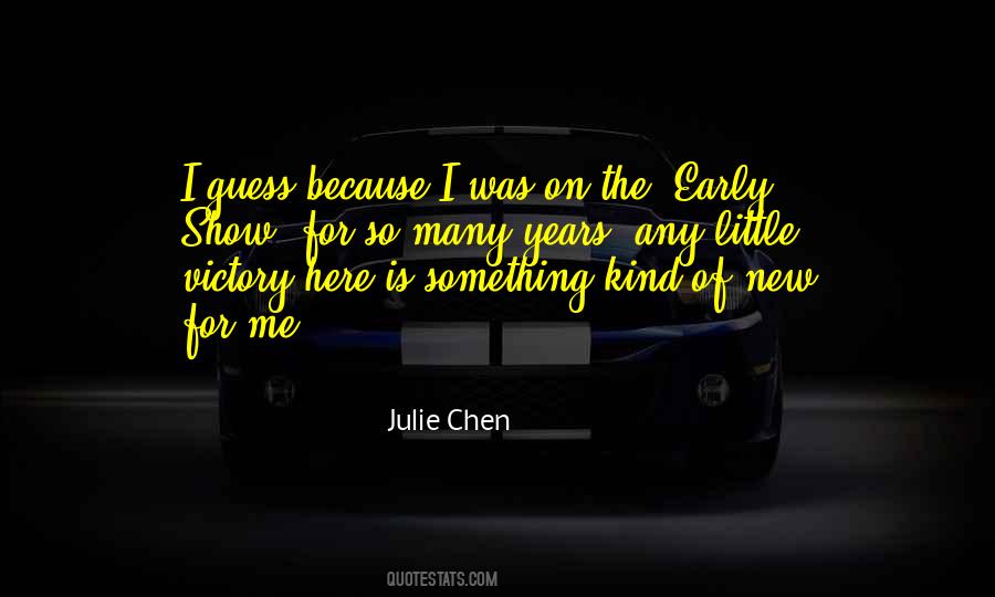 Julie Chen Quotes #1178319