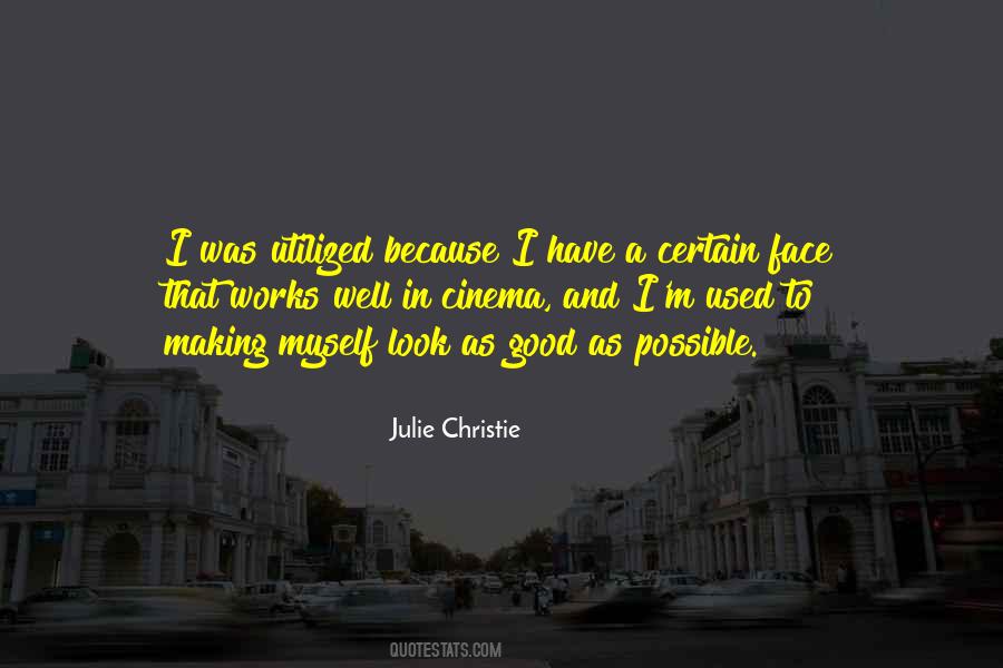 Julie Christie Quotes #1584220