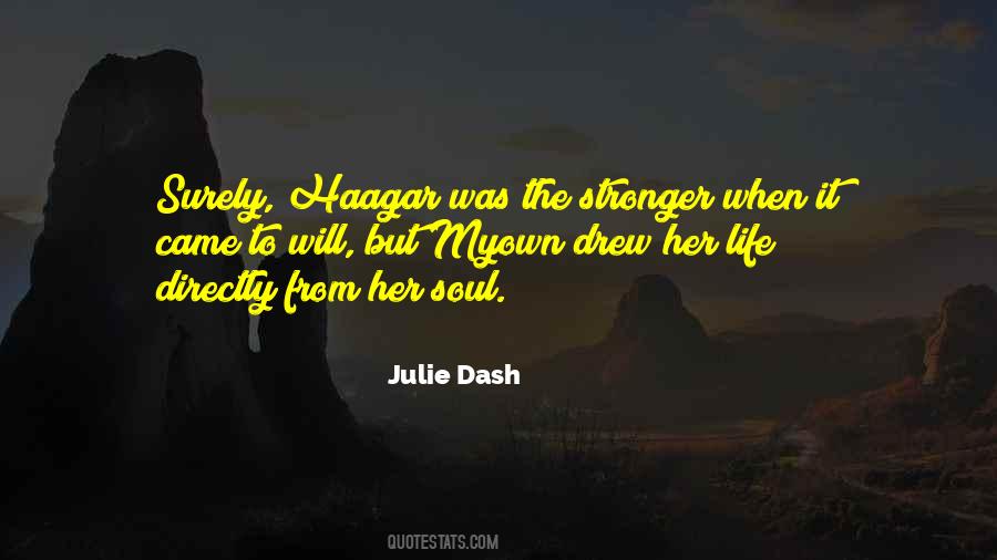 Julie Dash Quotes #1619133