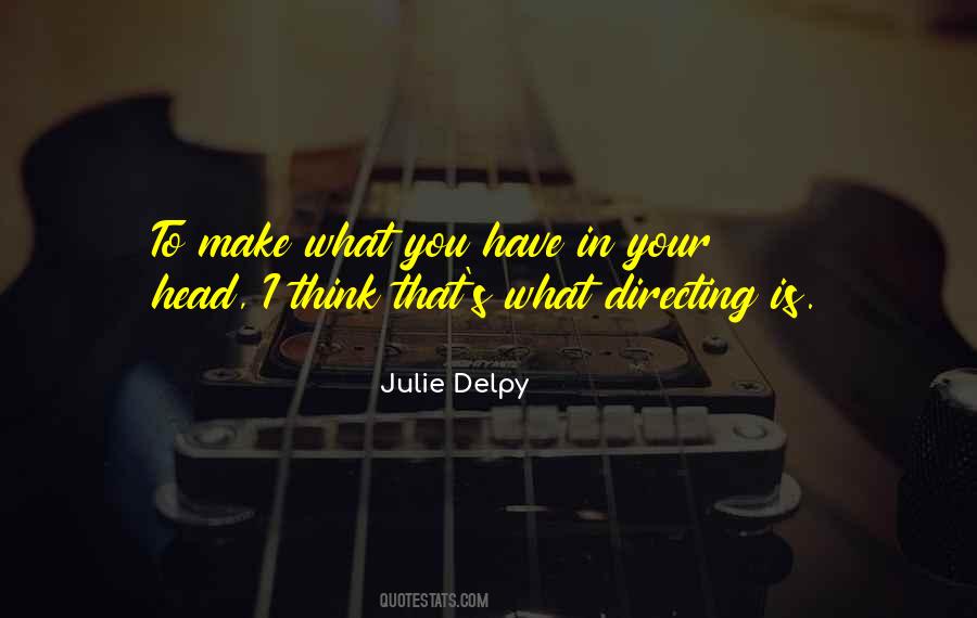 Julie Delpy Quotes #1204365