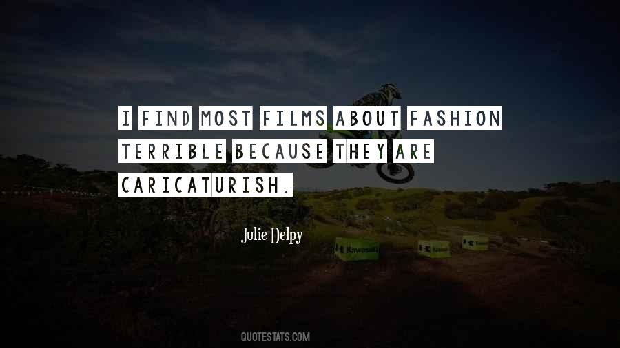 Julie Delpy Quotes #1325874