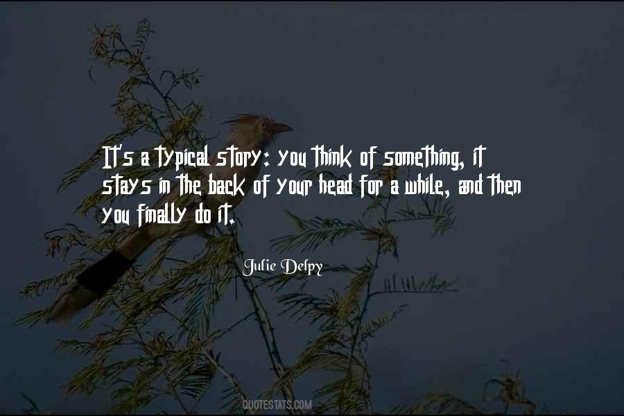 Julie Delpy Quotes #1546308