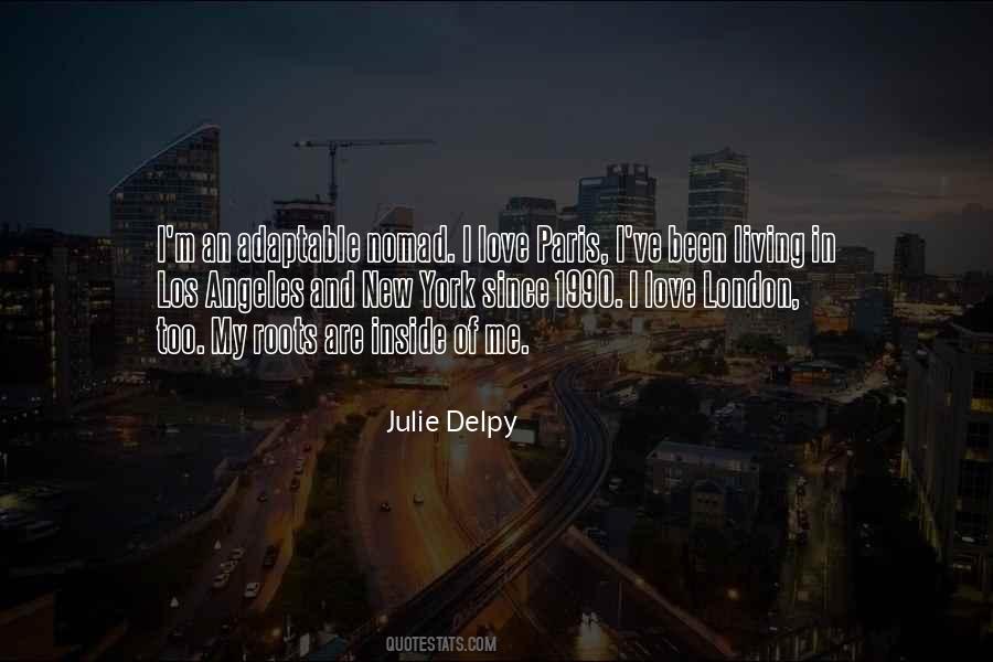 Julie Delpy Quotes #327136