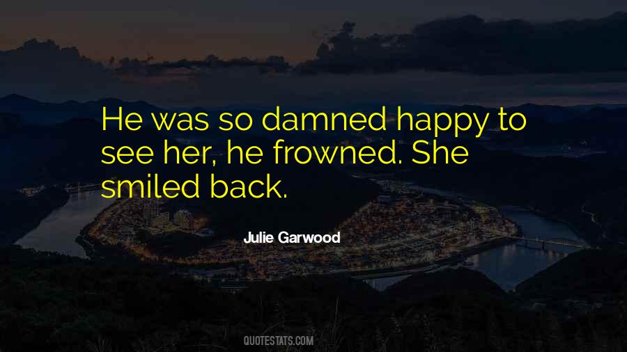 Julie Garwood Quotes #1078457