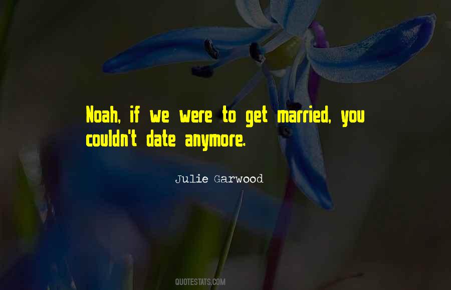 Julie Garwood Quotes #1201383