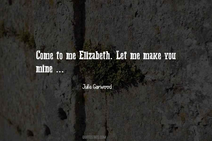 Julie Garwood Quotes #1428126