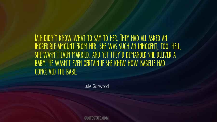 Julie Garwood Quotes #26503