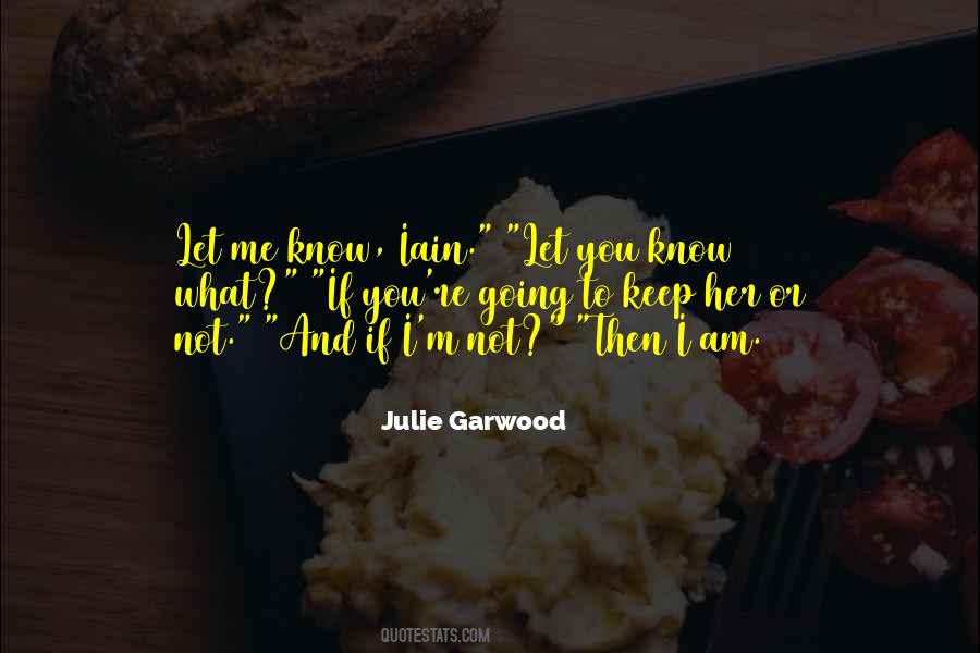 Julie Garwood Quotes #341871
