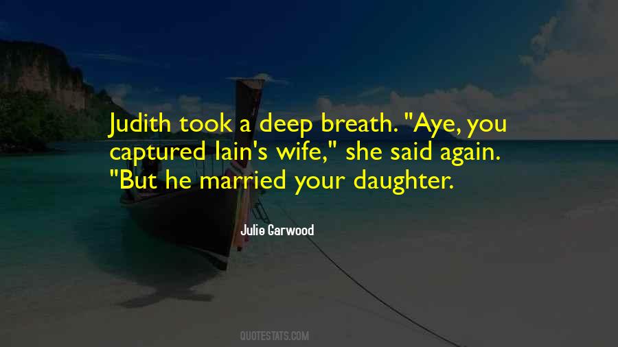 Julie Garwood Quotes #524883