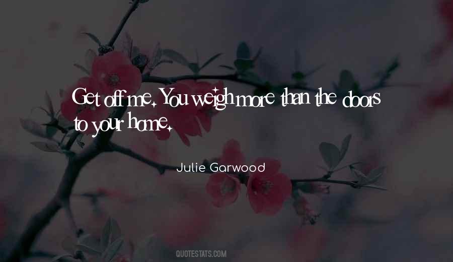 Julie Garwood Quotes #656526