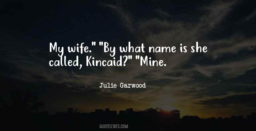 Julie Garwood Quotes #885090