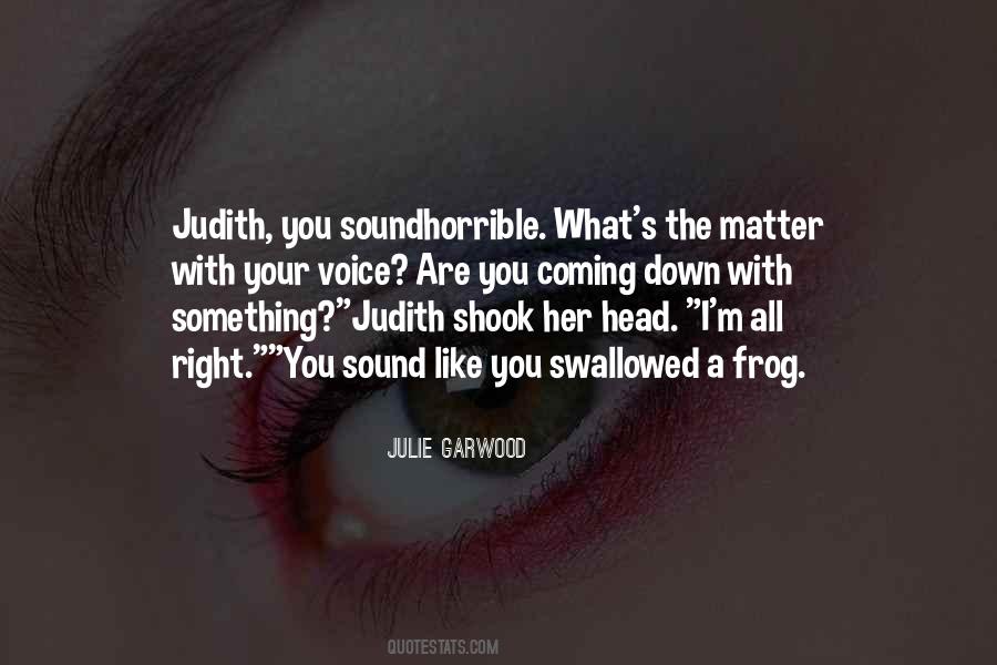 Julie Garwood Quotes #980514