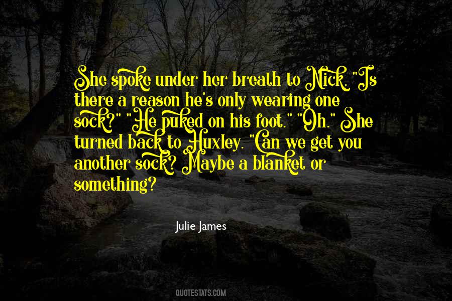 Julie James Quotes #105391