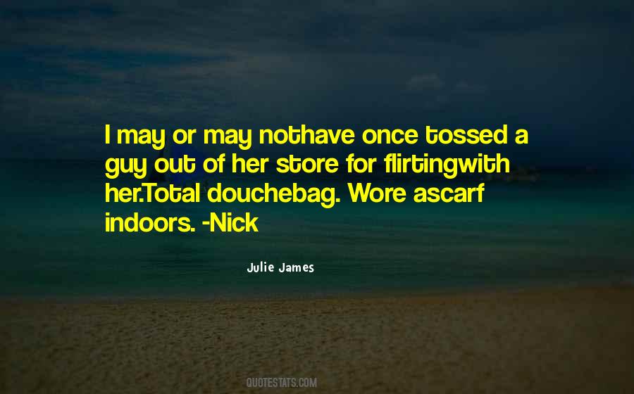 Julie James Quotes #26171