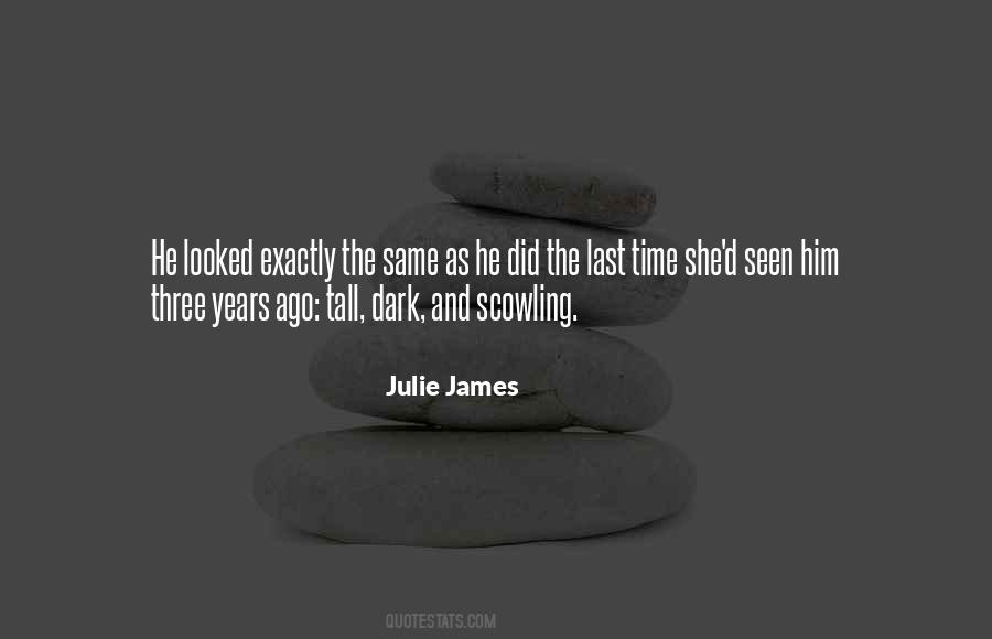 Julie James Quotes #298920