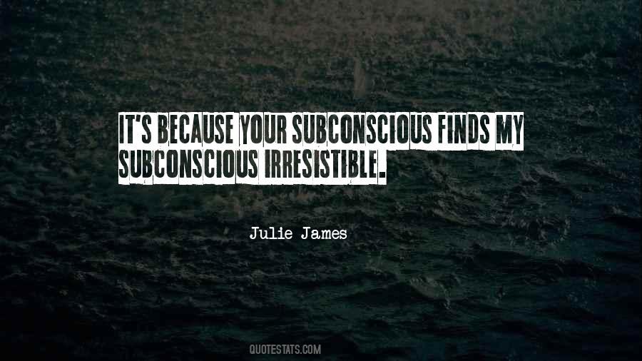 Julie James Quotes #465142