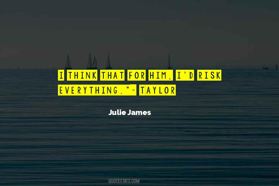 Julie James Quotes #485465