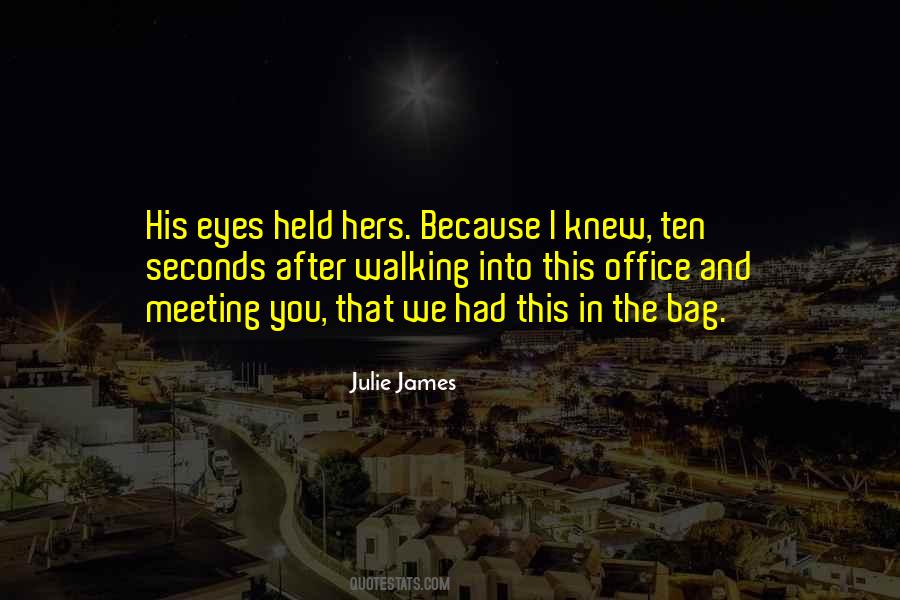 Julie James Quotes #528837