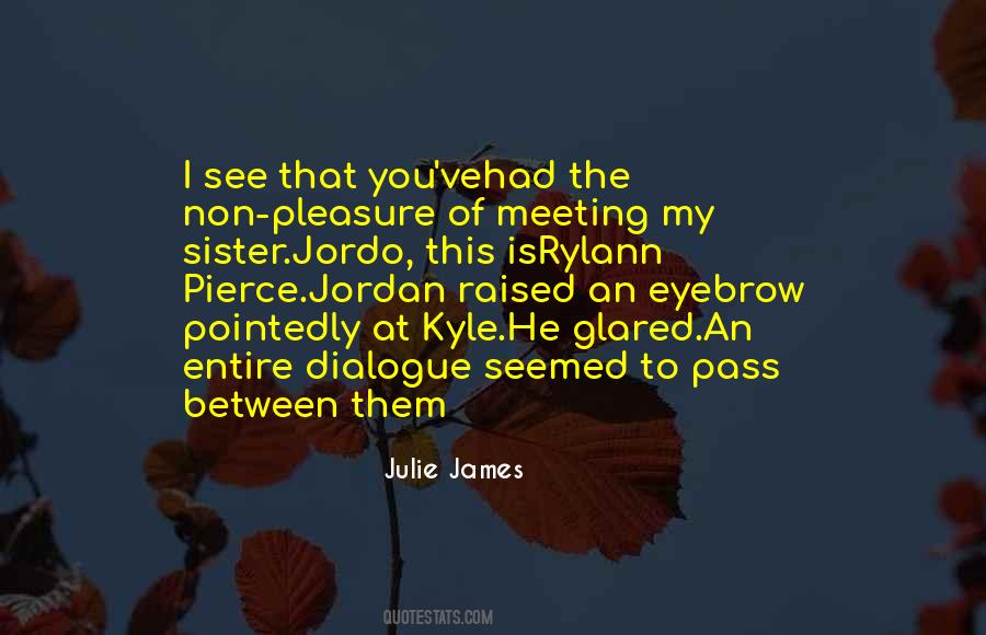 Julie James Quotes #582971