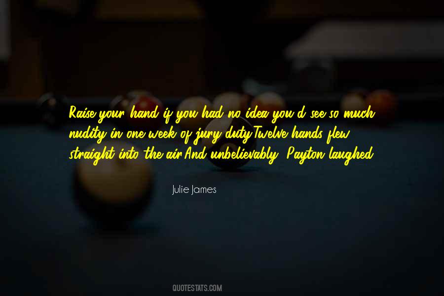 Julie James Quotes #908807