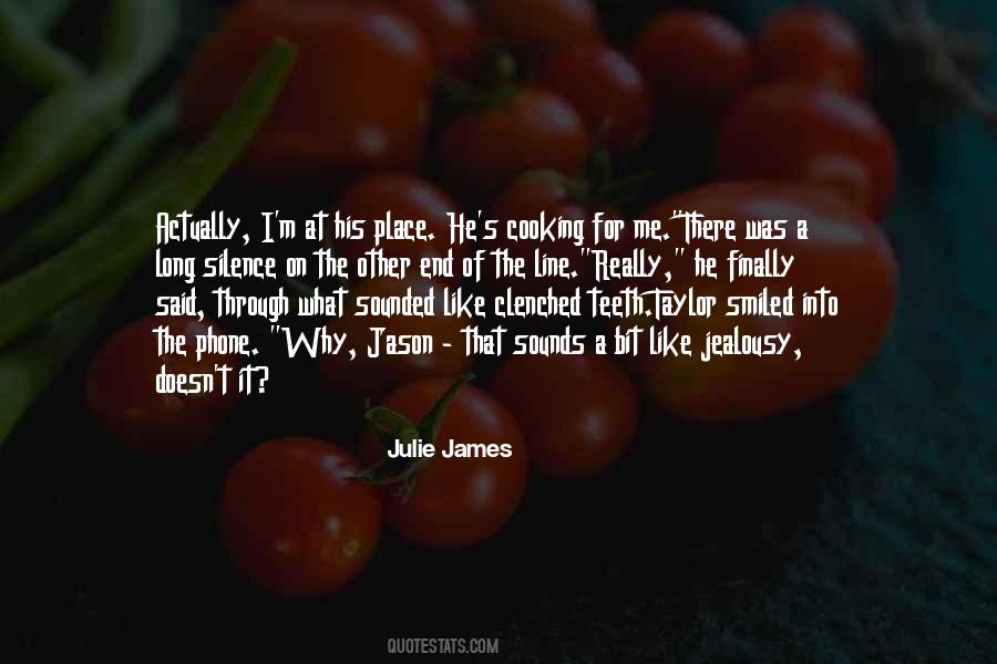 Julie James Quotes #938980