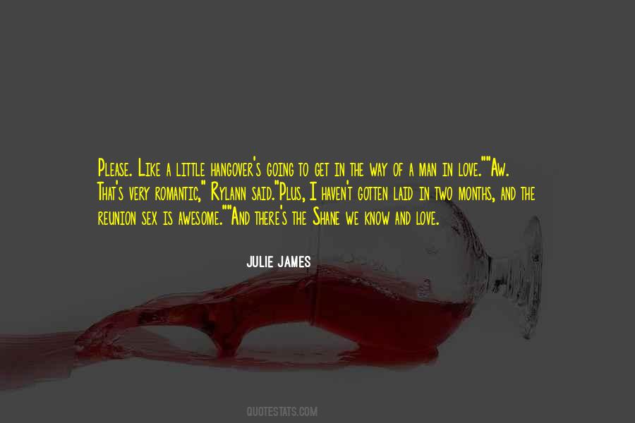 Julie James Quotes #941025