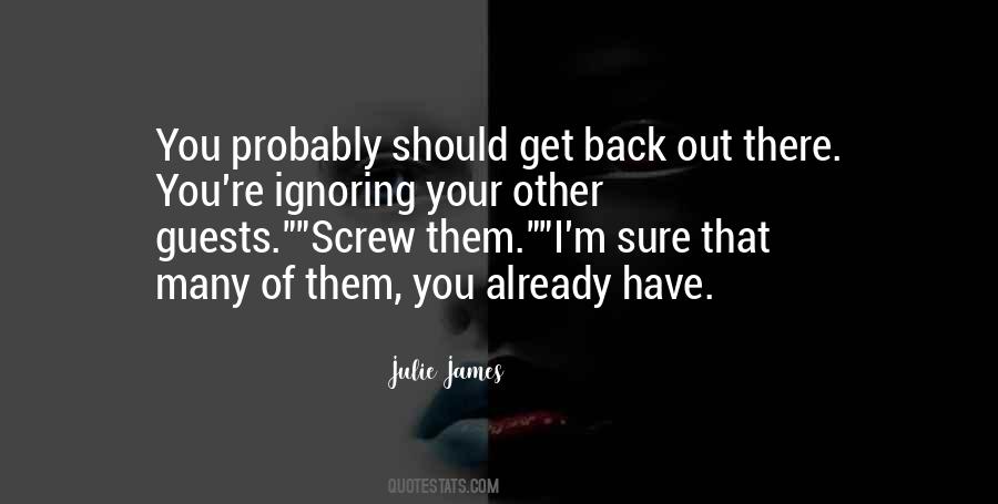 Julie James Quotes #999770