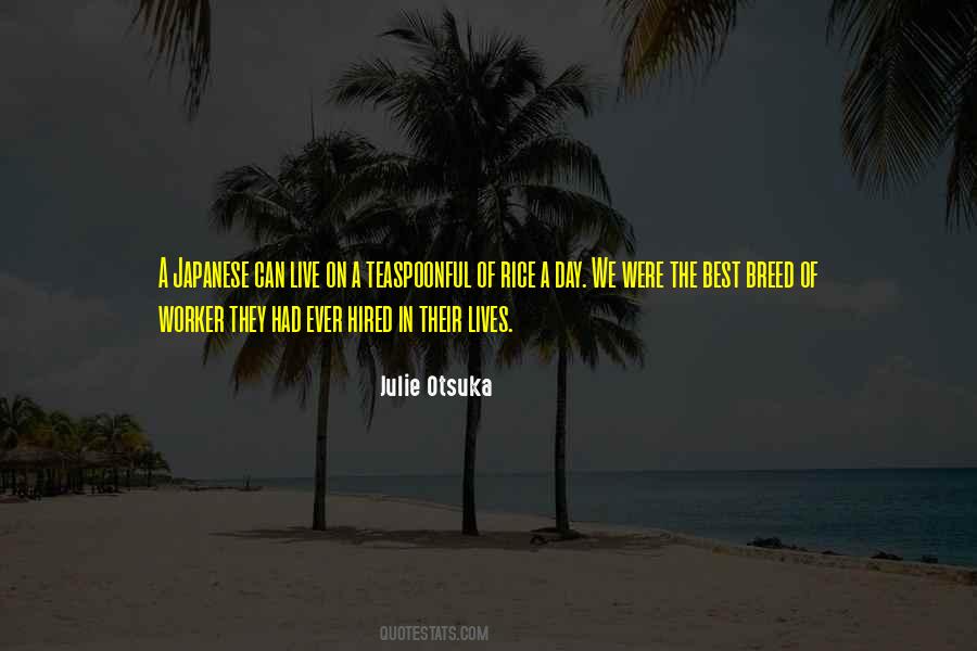 Julie Otsuka Quotes #290484