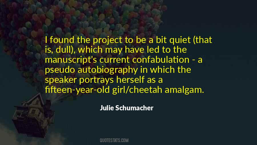Julie Schumacher Quotes #331553