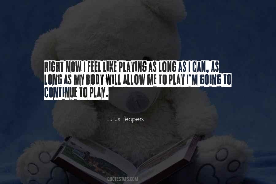 Julius Peppers Quotes #1173610