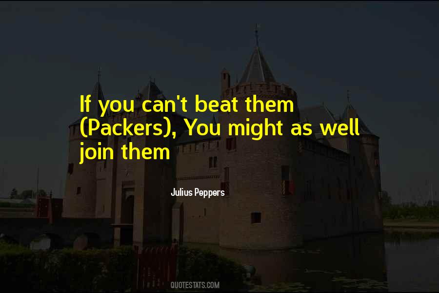 Julius Peppers Quotes #647903