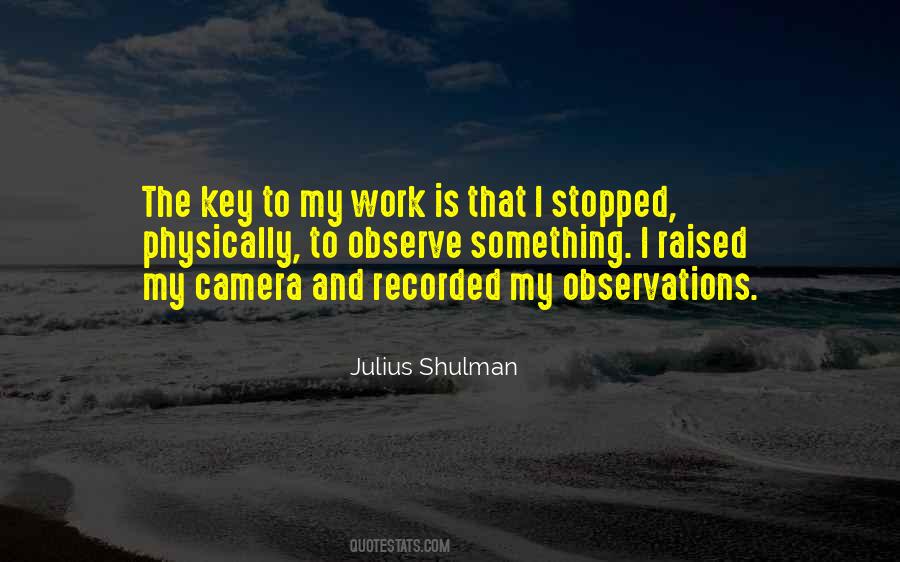 Julius Shulman Quotes #1462488