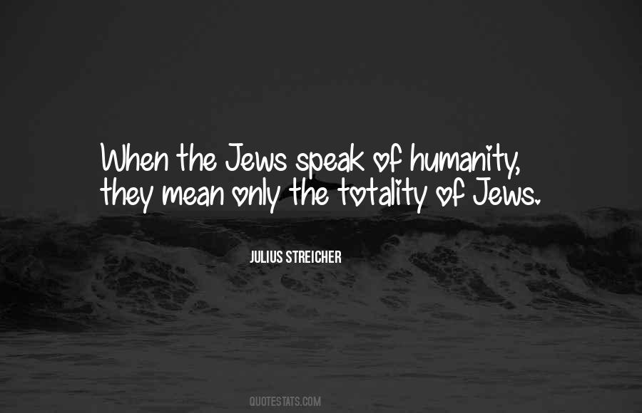Julius Streicher Quotes #1377718
