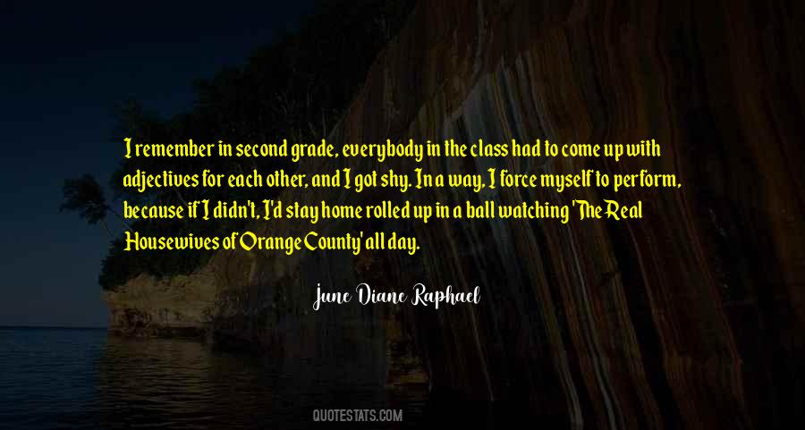 June Diane Raphael Quotes #595185