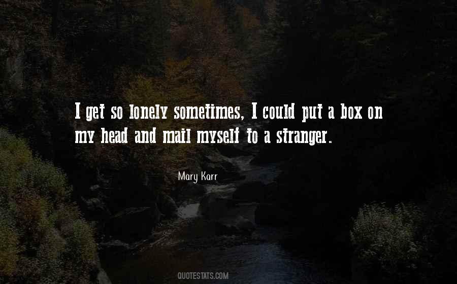 Quotes About A Stranger #1193187