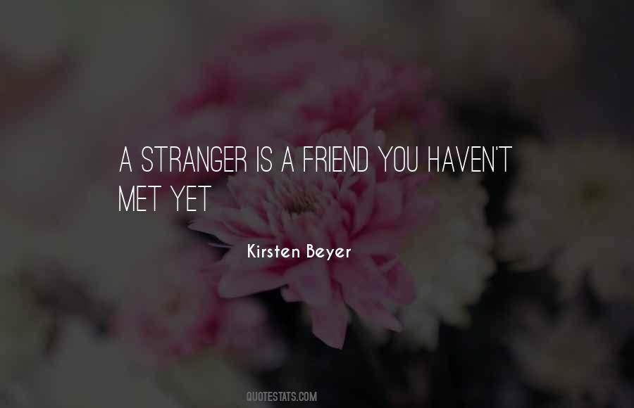 Quotes About A Stranger #1196441