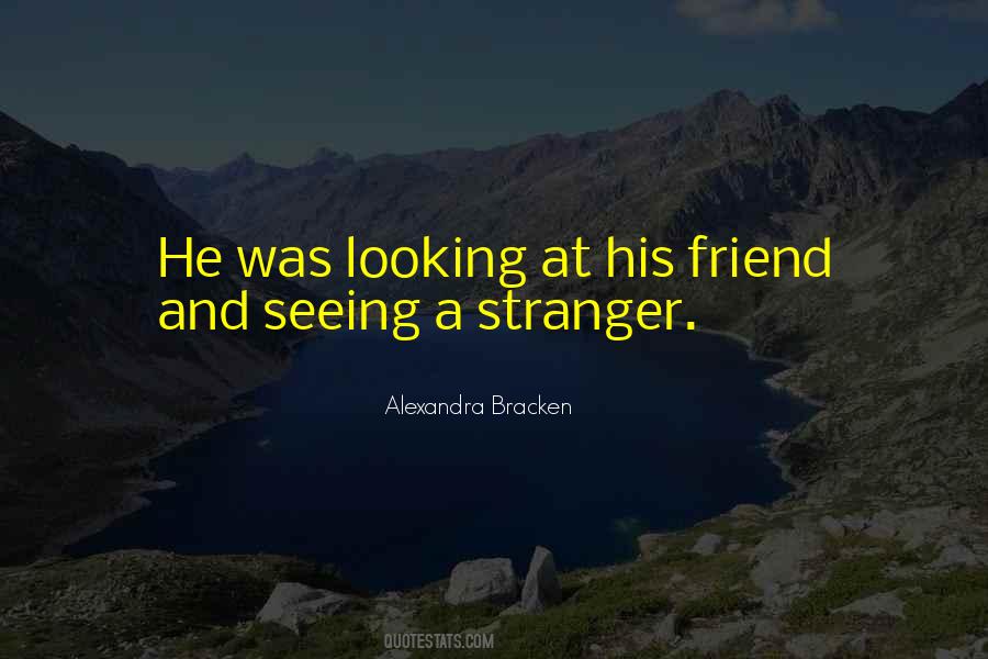 Quotes About A Stranger #1247076