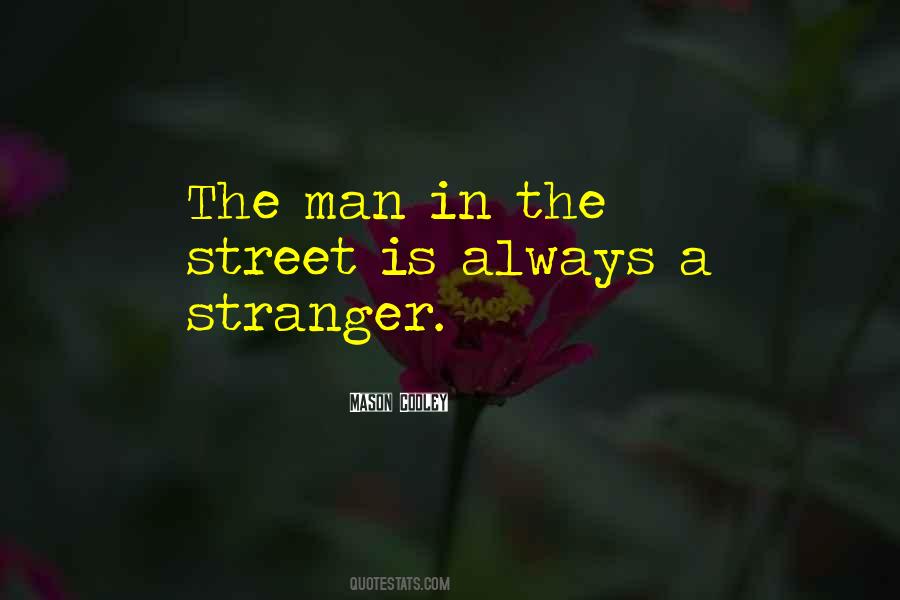 Quotes About A Stranger #1401628