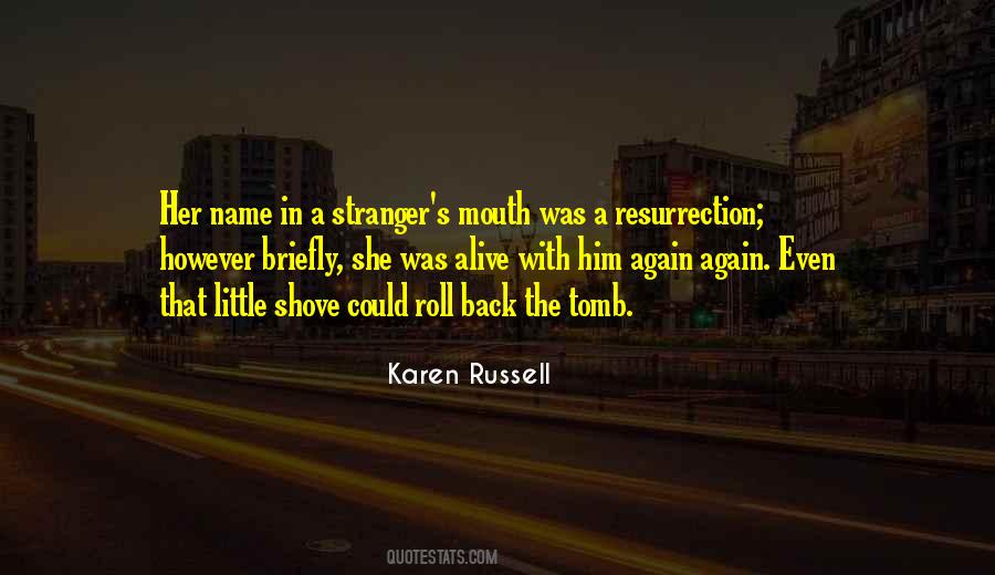 Quotes About A Stranger #1432776