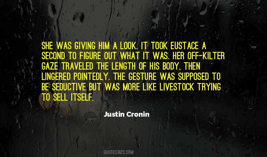 Justin Cronin Quotes #518377