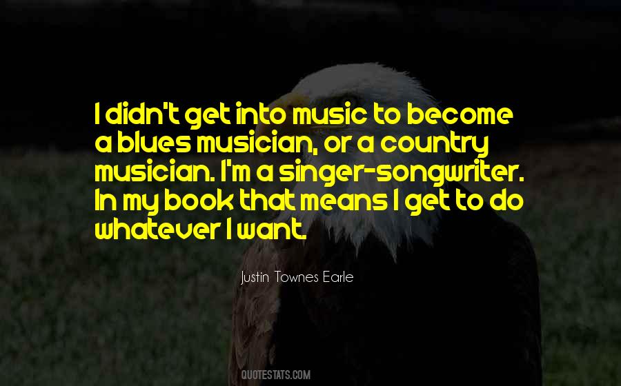 Justin Townes Earle Quotes #834317