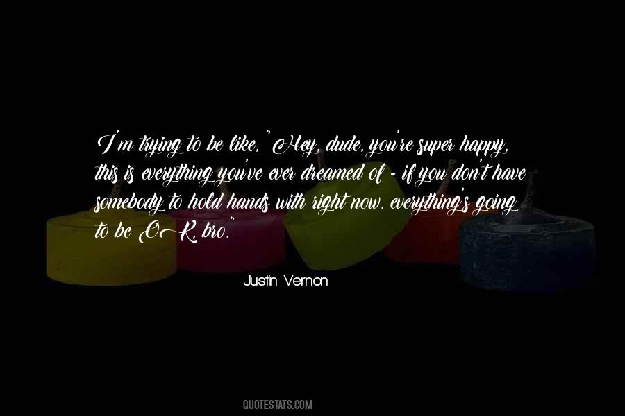 Justin Vernon Quotes #1695306