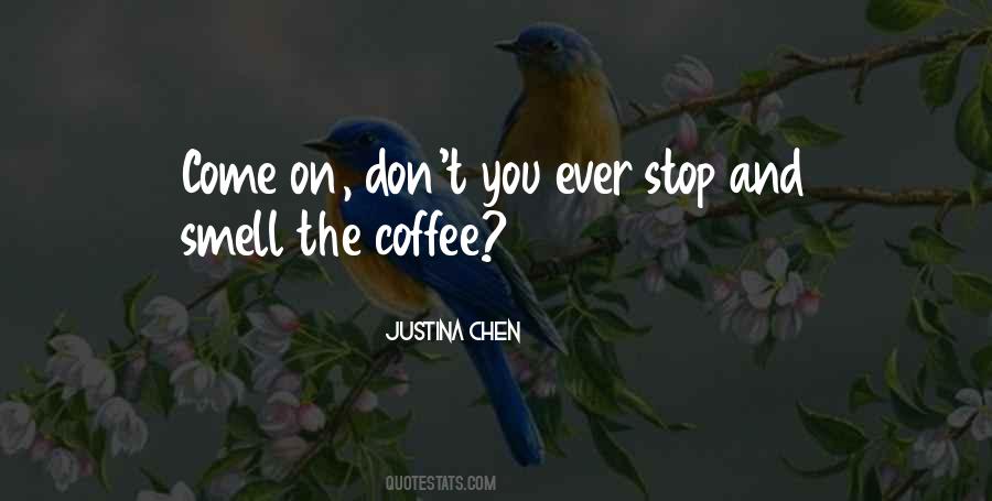 Justina Chen Headley Quotes #1136620