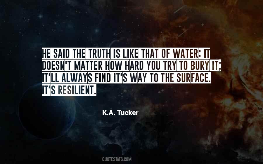 K A Tucker Quotes #1319187