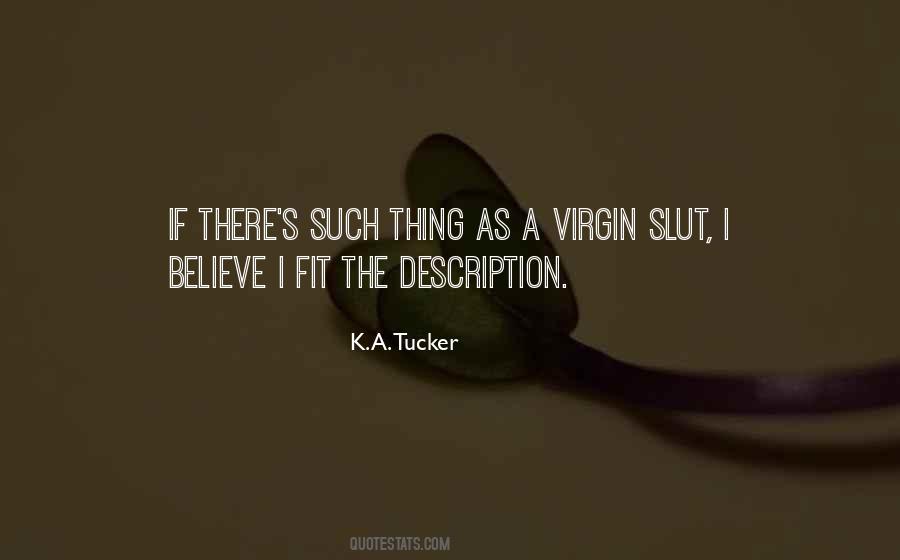 K A Tucker Quotes #288793