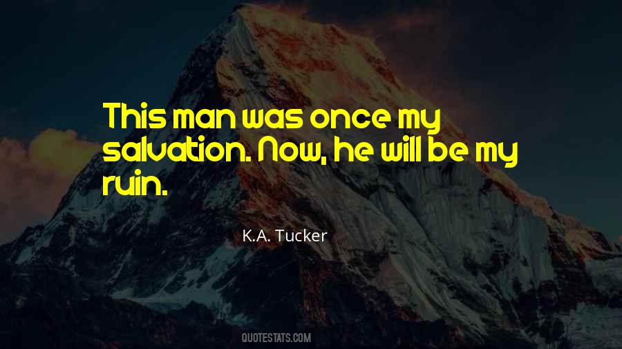 K A Tucker Quotes #562190