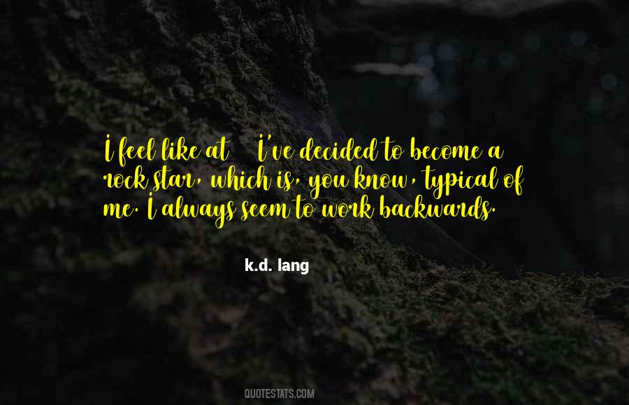 K D Lang Quotes #977930